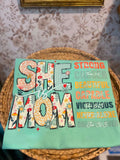 She Is Mom T-shirt